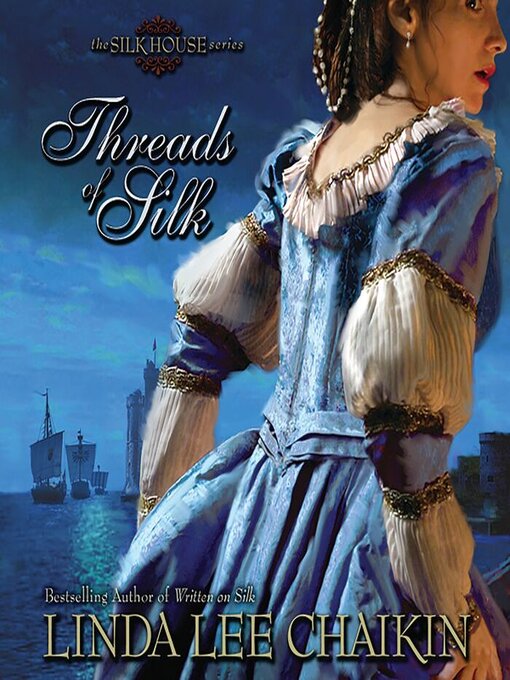 Title details for Threads of Silk by Linda Lee Chaikin - Available